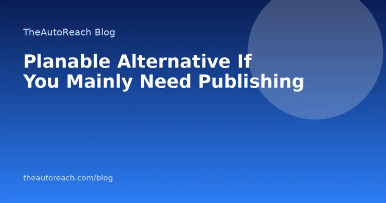 Planable Alternative If You Mainly Need Publishing